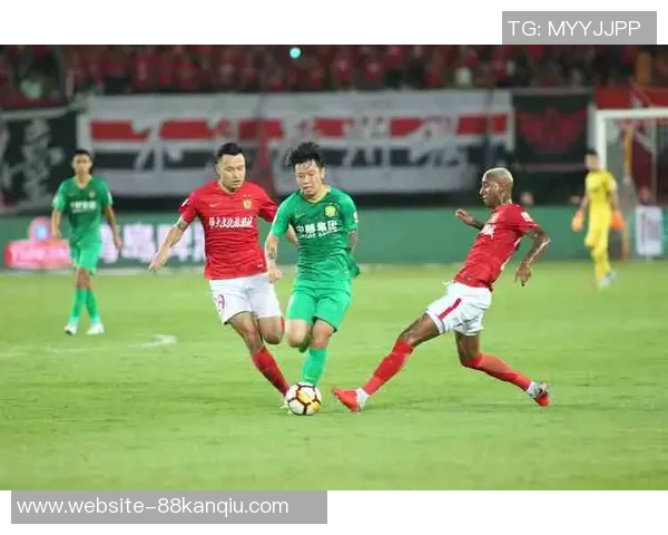 2017年国安与恒大精彩对决回放重温激情时刻与经典瞬间